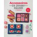 Accessoires en granny squares - 17 modèles - 105