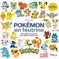 Pokemon en feutrine - 50 modèles - 105