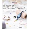 Bijoux en micro-macram&eacute; - techniques et mod&egrave;les - 105