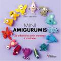 Mini amigurumis - 26 adorables petits monstres - 105