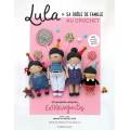 Lula & sa dr&ocirc;le de famille au crochet - 15 poup&eacute;es - 105
