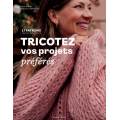 Tricotez vos projets pr&eacute;f&eacute;r&eacute;es-17 patrons simples - 105