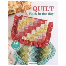Quilt back in the day-12 projets chic &agrave; r&eacute;aliser - 105