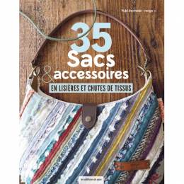 35 sacs & accessoires en lisières de tissus - 254