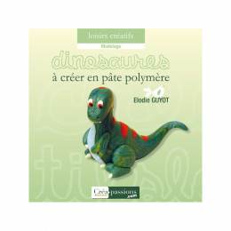 Dinosaures à créer en pâte polymère - 482