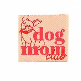 &Eacute;tiquette &agrave; coudre "dog mom" - vrac - 70