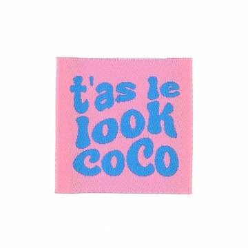Etiquettes &agrave; coudre "t'as le look coco" x4 - 70